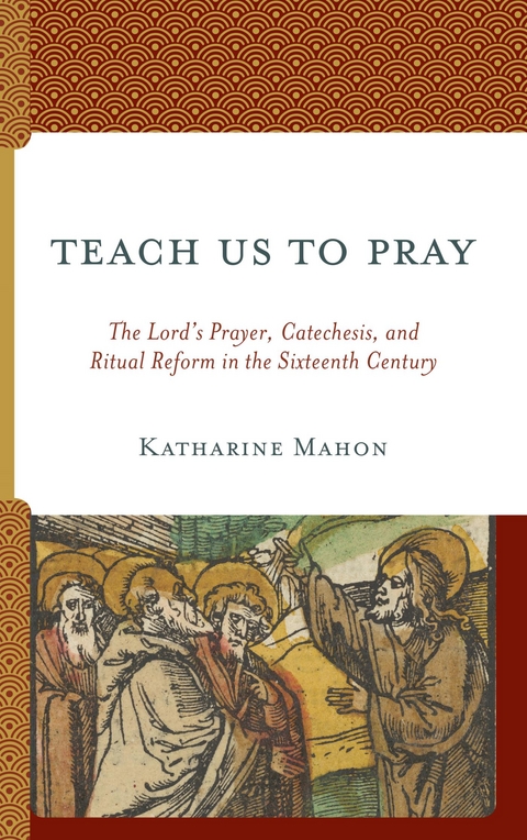 Teach Us to Pray -  Katharine Mahon