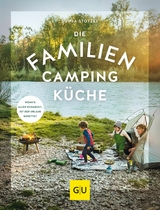 Die Familien-Campingküche -  Sonja Stötzel