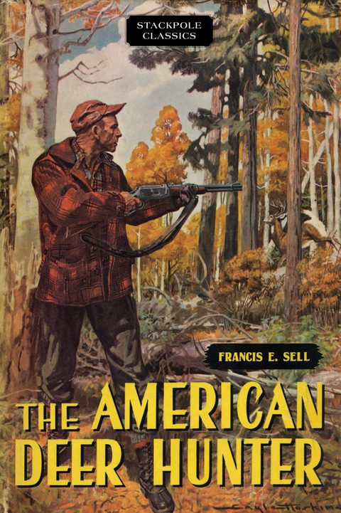 American Deer Hunter -  Francis E. Sell