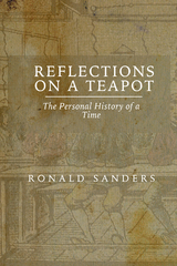 Reflections on a Teapot -  Ronald Sanders