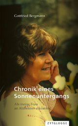 Chronik eines Sonnenuntergangs - Gottfried Bergmann