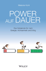 Power auf Dauer: Das Geheimnis für mehr Energie, Achtsamkeit und Erfolg - Melanie Kohl