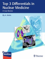 Top 3 Differentials in Nuclear Medicine -  Ely A. Wolin