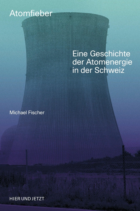 Atomfieber - Michael Fischer