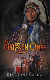 The Chosen Ones - DIA LYNNE CARDO