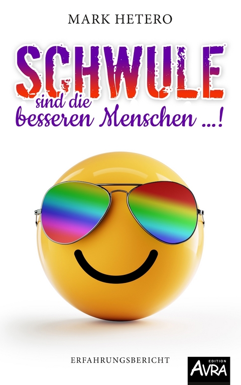 Schwule sind die besseren Menschen ...! - Mark Hetero