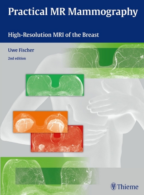 Practical MR Mammography -  Uwe Fischer