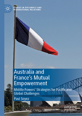 Australia and France’s Mutual Empowerment - Paul Soyez