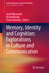 Memory, Identity and Cognition: Explorations in Culture and Communication - 