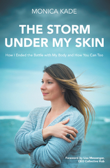 The Storm Under My Skin - Monica Kade