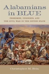 Alabamians in Blue - Christopher M. Rein