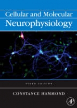 Cellular and Molecular Neurophysiology - Hammond, Constance