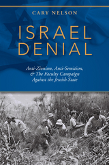 Israel Denial -  Cary Nelson