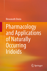 Pharmacology and Applications of Naturally Occurring Iridoids - Biswanath Dinda