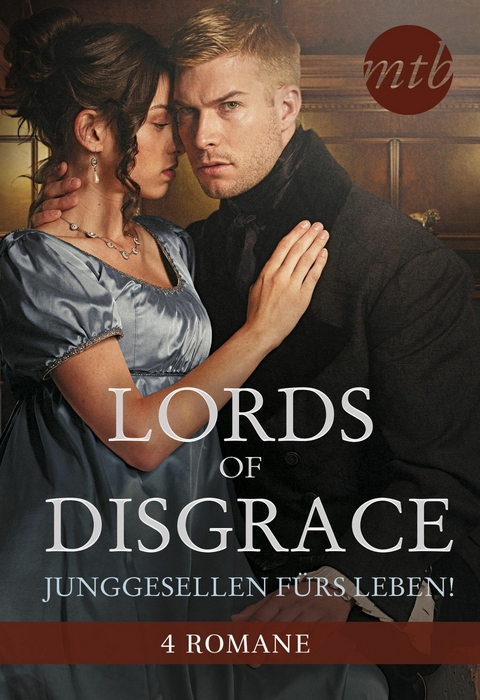 Lords of Disgrace - Junggesellen fürs Leben! - Louise Allen