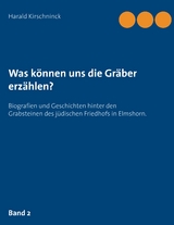 Was können uns die Gräber erzählen? - Harald Kirschninck