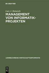 Management von Informatik-Projekten - Lutz J. Heinrich