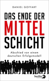 Das Ende der Mittelschicht - Daniel Goffart