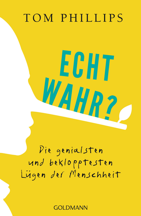 Echt wahr? -  Tom Phillips