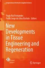 New Developments in Tissue Engineering and Regeneration - 