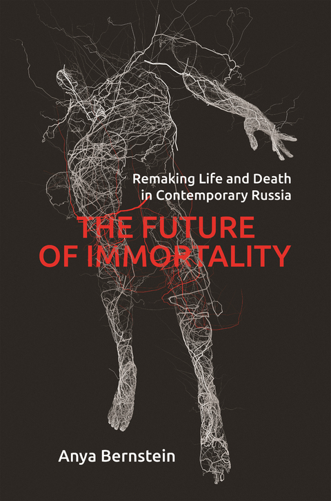 Future of Immortality -  Anya Bernstein