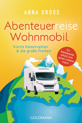 Abenteuerreise Wohnmobil -  Anna Dross