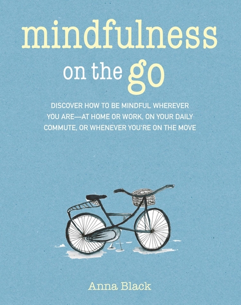 Mindfulness On The Go -  Anna Black