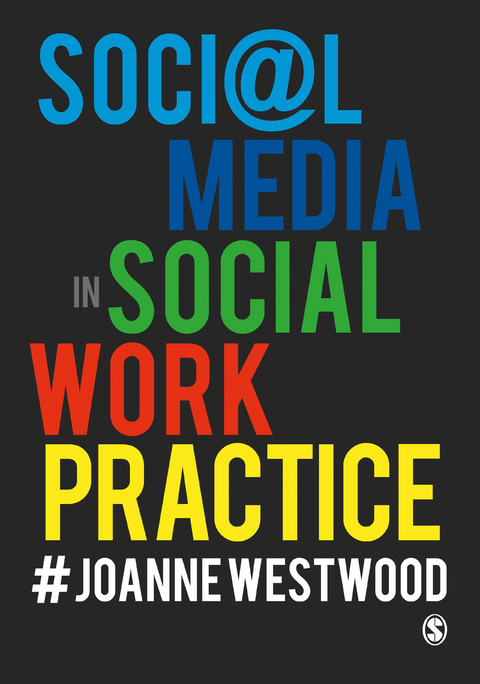 Social Media in Social Work Practice -  Joanne Westwood
