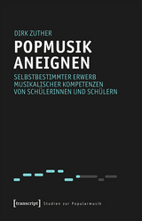 Popmusik aneignen -  Dirk Zuther