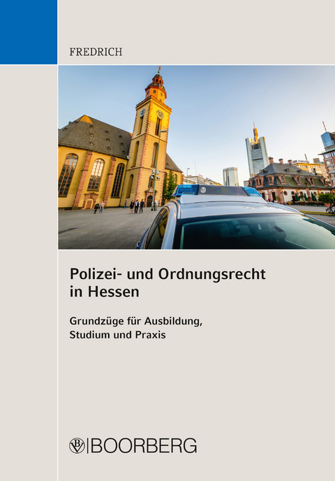 Polizei- und Ordnungsrecht in Hessen - Dirk Fredrich