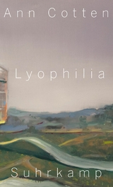 Lyophilia -  Ann Cotten