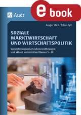 Soziale Marktwirtschaft und Wirtschaftspolitik - Ansgar Stich, Tobias Tyll