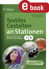 Textiles Gestalten an Stationen Klasse 7-8 - Christian Henning, Cathrin Spellner
