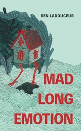 Mad Long Emotion -  Ben Ladouceur