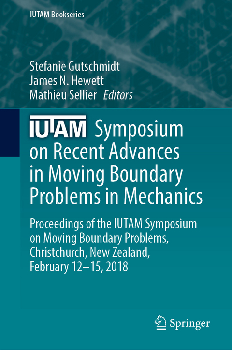 IUTAM Symposium on Recent Advances in Moving Boundary Problems in Mechanics - 