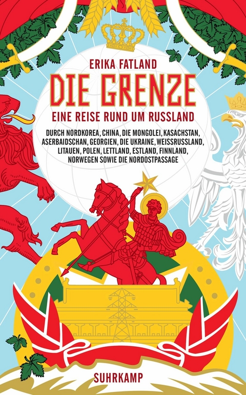 Die Grenze -  Erika Fatland