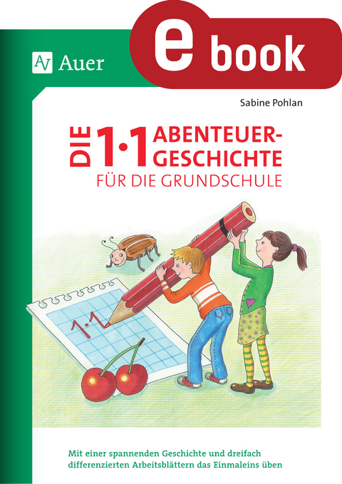 Die 1x1-Abenteuergeschichte für die Grundschule - Sabine Pohlan