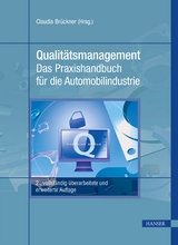 Qualitätsmanagement - Das Praxishandbuch für die Automobilindustrie -  Claudia Brückner