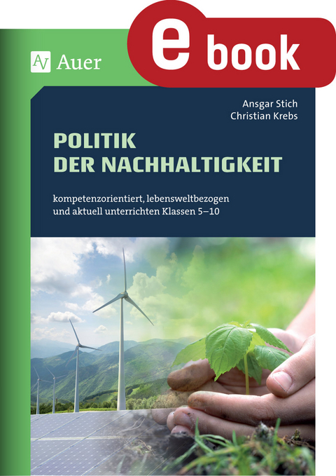 Politik der Nachhaltigkeit - Ansgar Stich, Christian Krebs