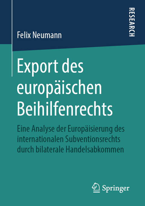 Export des europäischen Beihilfenrechts - Felix Neumann