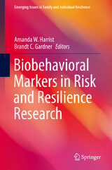 Biobehavioral Markers in Risk and Resilience Research - 