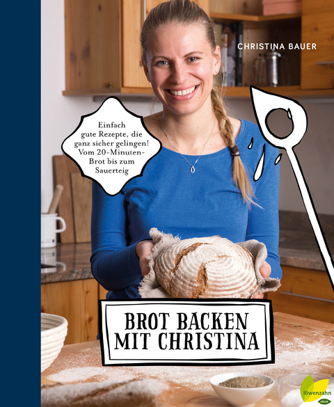 Brot backen mit Christina -  Christina Bauer