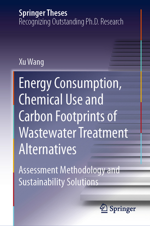 Energy Consumption, Chemical Use and Carbon Footprints of Wastewater Treatment Alternatives - Xu Wang