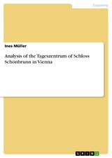Analysis of the Tageszentrum of Schloss Schönbrunn in Vienna -  Ines Müller