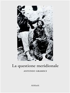 La questione meridionale - Antonio Gramsci