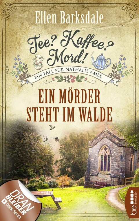 Tee? Kaffee? Mord! Ein Mörder steht im Walde -  Ellen Barksdale