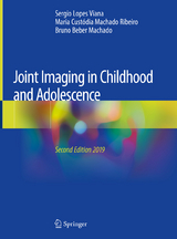 Joint Imaging in Childhood and Adolescence - Sergio Lopes Viana, Maria Custódia Machado Ribeiro, Bruno Beber Machado