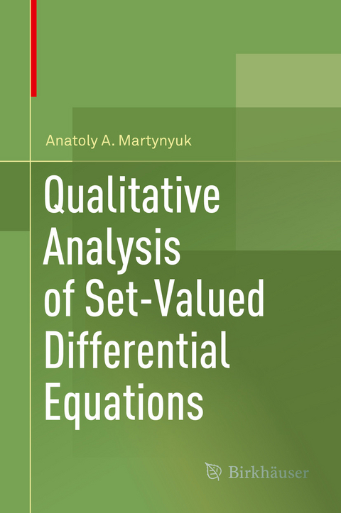 Qualitative Analysis of Set-Valued Differential Equations - Anatoly A. Martynyuk