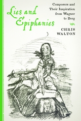 Lies and Epiphanies - Chris Walton