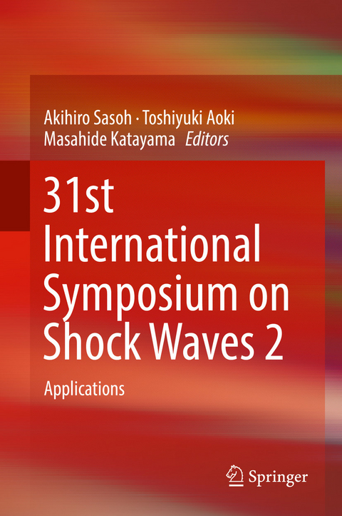 31st International Symposium on Shock Waves 2 - 